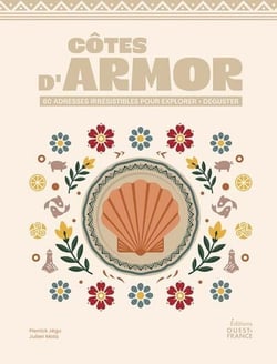 Côtes d'Armor : 80 adresses irrésistibles pour explorer > déguster