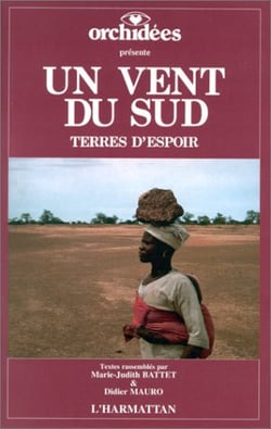 Un vent du sud - terres d'espoir