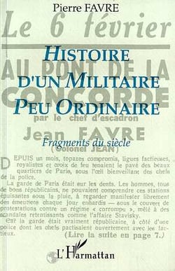 Histoire d'un militaire peu ordinaire - fragments du siècle