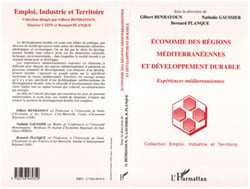 ECONOMIE DES RÉGIONS MÉDITERRANÉENNES ET DÉVELOPPEMENT DURABLE : Expériences méditerranéennes