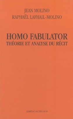 Homo fabulator - theorie et analyse du recit