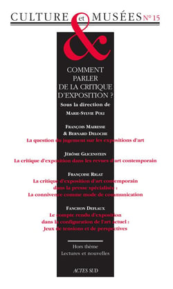 Revue culture & musees n.15 : comment parler de la critique d'exposition ?