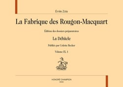 La Fabrique de Rougon-Macquart. Vol. IX : La Débâcle