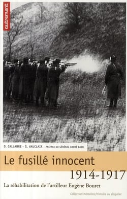 Le fusillé innocent 1914-1917