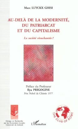Au-dela de la modernite du patriarcat et du capitalisme - la societe reenchantee