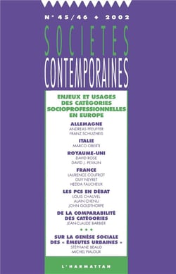 SOCIETES CONTEMPORAINES n.45 : enjeux et usages des catégories socioprofessionnelles en Europe