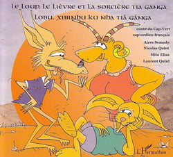 Le loup, le lièvre et la sorcière Tia Ganga : À partir de 6 ans