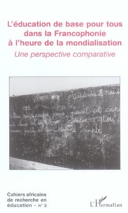 L'education de base pour tous dans la francophonie a l'heure de la mondialisation - vol03 - une pers