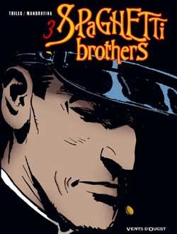 Spaghetti brothers Tome 3