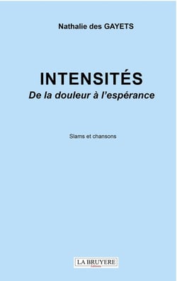 Intensités : De la douleur à l l'espérance