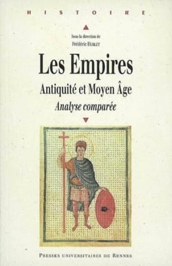 Les empires, Antiquité et Moyen Âge - analyse comparée