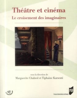 Théâtre et cinéma - le croisement des imaginaires