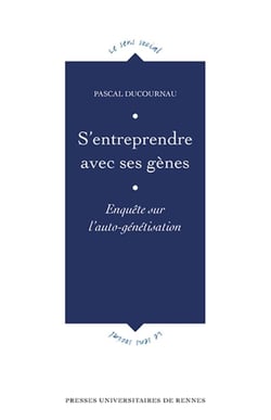 S'entreprendre avec ses gènes