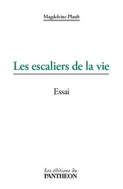 Les escaliers de la vie