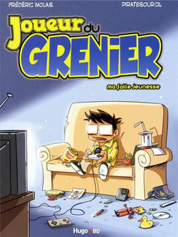 Le joueur du grenier t.1 - ma folle jeunesse