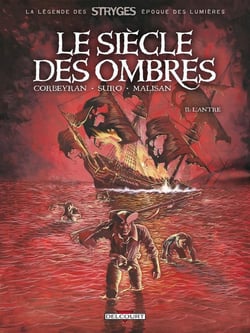 Le siècle des ombres Tome 2 : l'antre