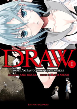 Draw - dans l'océan où dort une sorcière Tome 1