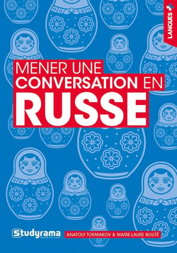 Mener une conversation en russe (2e édition)