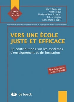 Vers une école juste et efficace : 27 Contributions sur les systèmes d'enseignement et de formation