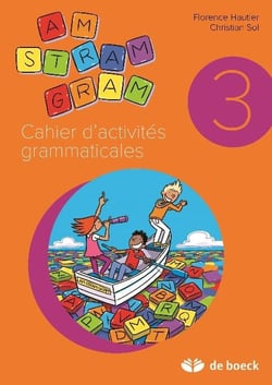 Am stram gram - cahier d'activités grammaticales - 3 (3ème édition)