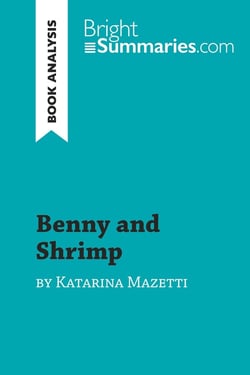 Benny and Shrimp by Katarina Mazetti (Book Analysis) : Detailed Summary, Analysis and Reading Guide