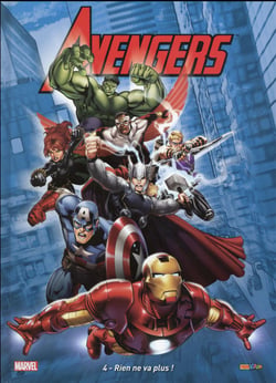 Avengers Tome 4 : rien ne va plus !