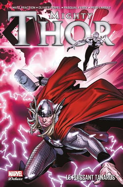 Mighty Thor Tome 1 : le puissant Tanarus