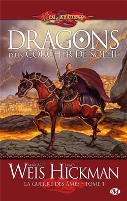 La guerre des âmes Tome 1 : dragons d'un coucher de soleil