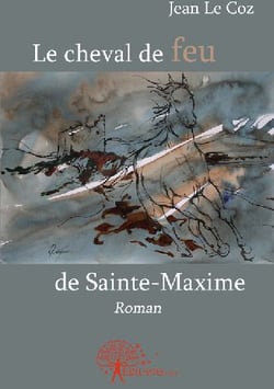 Le cheval de feu de sainte-maxime