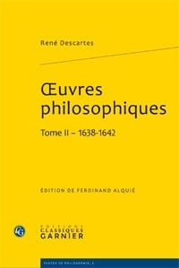 Oeuvres philosophiques Tome 2 - 1638-1642