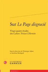 Sur le page disgracié - vingt-quatre études des cahiers Tristan l'hermite
