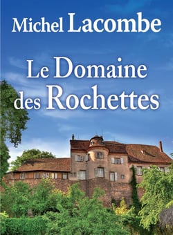 Le domaine des rochettes