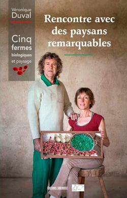 Rencontre avec des paysans remarquables