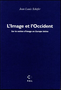 L'image et l'occident - pour une histoire de l'idée d'image en europe latine
