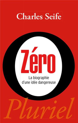 Zéro - la biographie d'une idée dangereuse