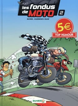 Les fondus de moto Tome 2