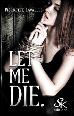 LET ME DIE