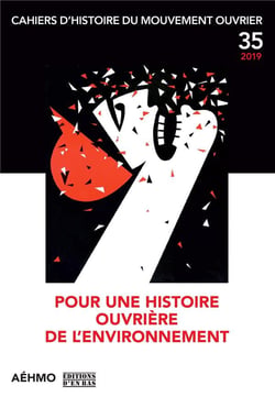 Cahiers d'histoire du mouvement ouvrier n.35 - l'écologie et le monde ouvrier