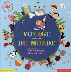 Mon voyage aytour du monde : en 80 pages d'activités !