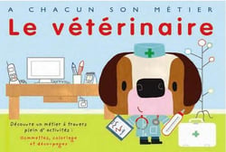 À chacun son métier - le vétérinaire