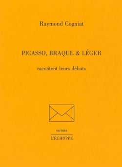 Picasso, Braque et Léger racontent leurs débuts