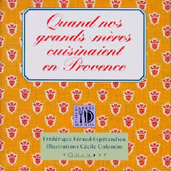 Quand nos grands-mères cuisinaient en Provence