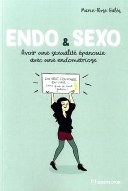 Endo & sexo - avoir une sexualité épanouie avec une endométriose