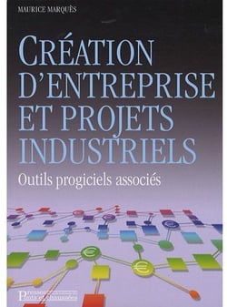 Création d'entreprise et projets industriels - outils progiciels associés