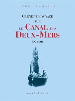 Carnet de voyage sur le canal des deux mers en 1906