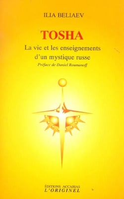 Tosha : la vie et les enseignements d'un mythique russe