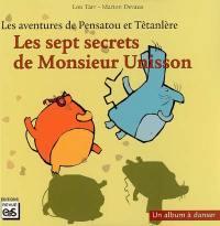 Les 7 secrets de m. unisson