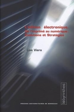 L' Édition électronique : De l'imprimé au numérique : évolutions et stratégies