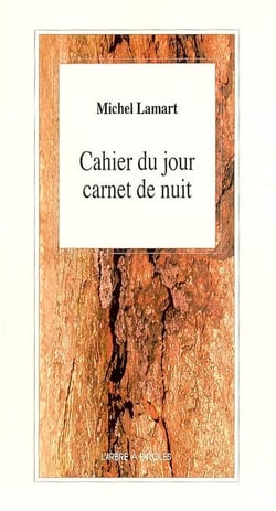 Cahier du jour carnet de nuit suivi de saisir la saison