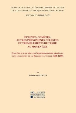 Eclipses, cometes, autres phenomenes celestes et tremblements de terre au moyen age: enquete sur six